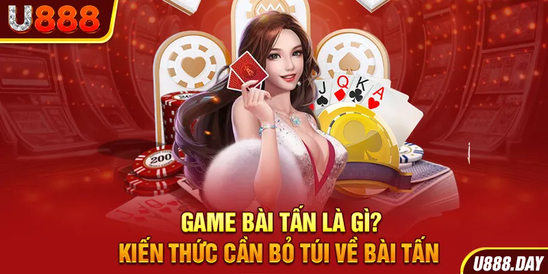 Game bài tấn là gì