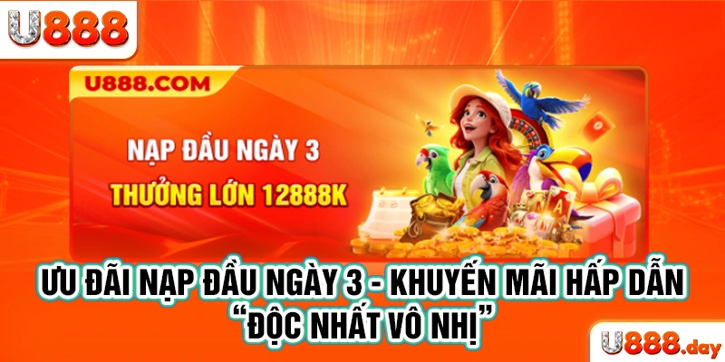 Nạp đầu ngày 3